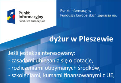 Na plakacie widac informacje odnośnie dyżuru w sprawie dotacji z UE