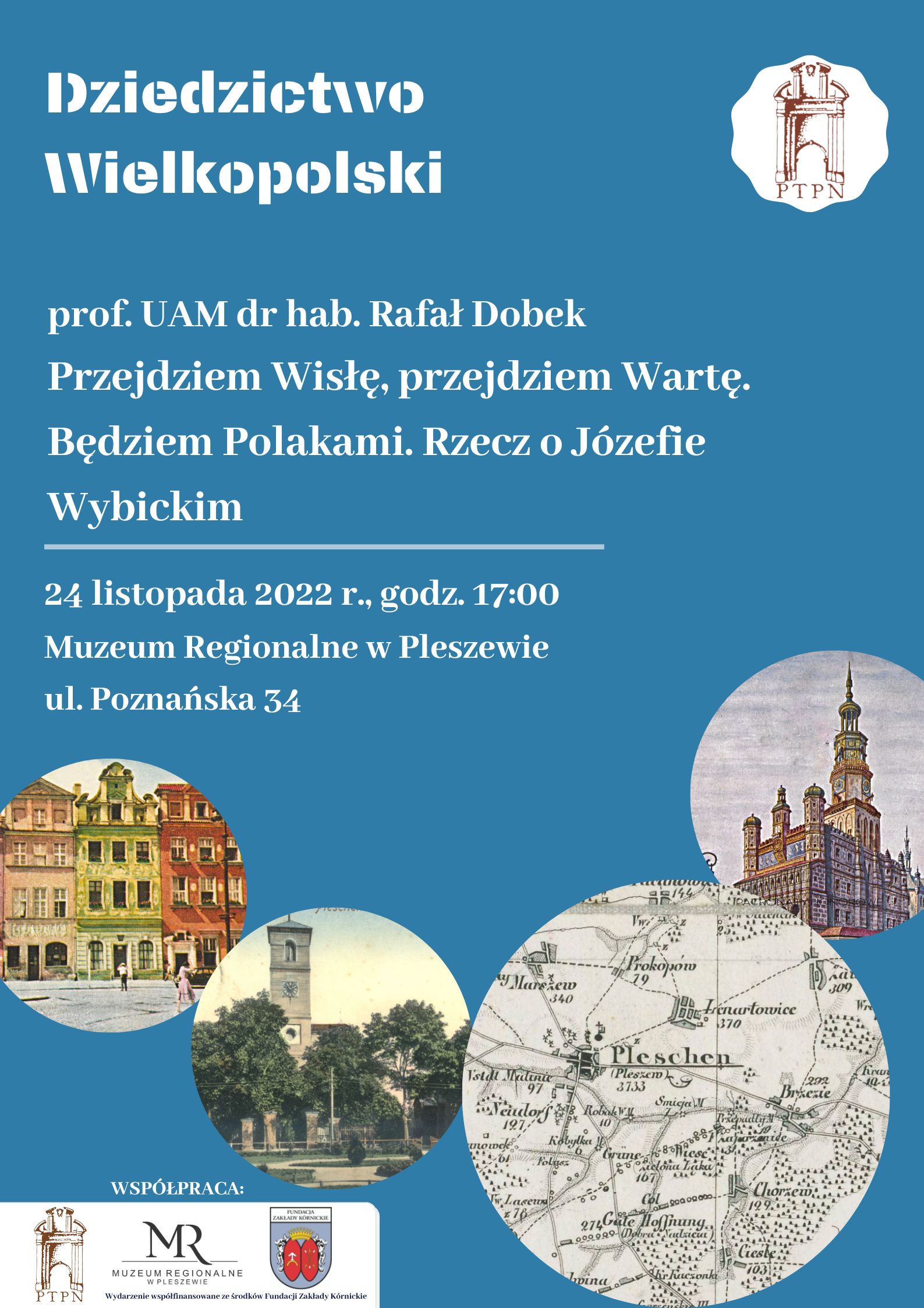 Plakat wykładu Dziedzictwo Wielkopolski odbywającego się w Muzeum Regionalnym w Pleszewie 24 listopada 2022 o godzinie 17:00