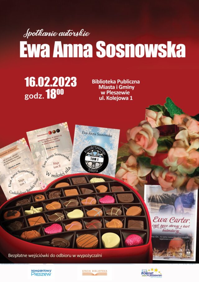 Plakat spotkania autorskiego z Ewą Anną Sosnowską odbywającego się w Bibliotece Publicznej Miasta i Gminy Pleszew 16 lutego 2023 roku o godzinie 18:00
