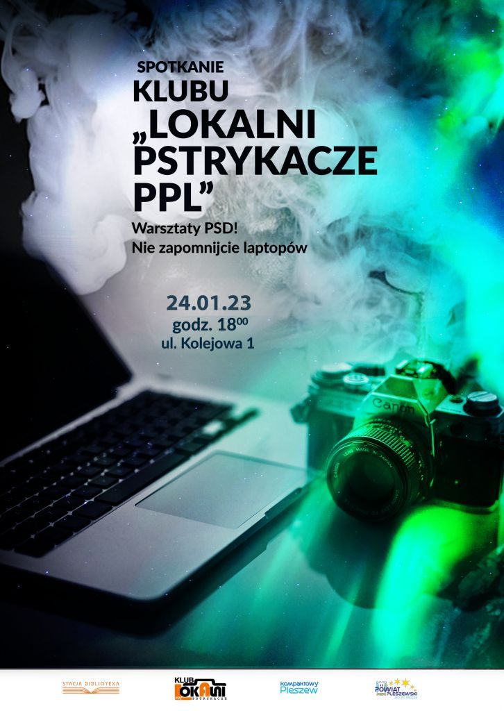 Plakat spotkania klubu Lokalni Pstrykacze PPL w Bibliotece Publicznej Miasta i Gminy Pleszew 24 stycznia 2023 roku o godzinie 18:00