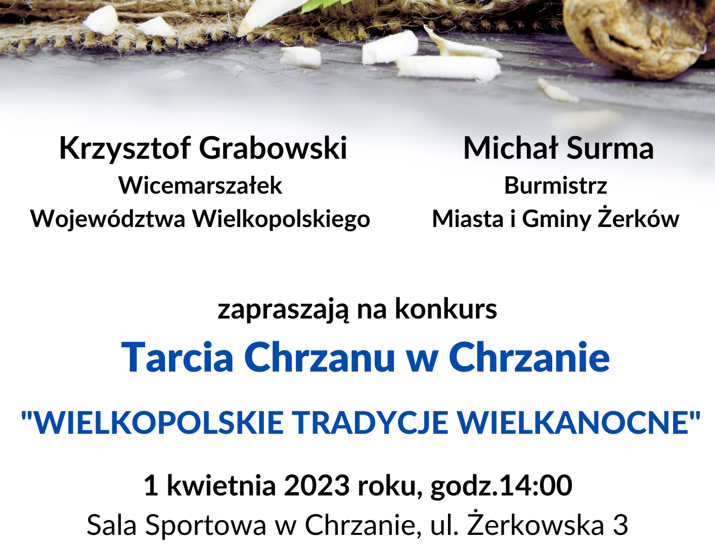 Plakat konkursu organizowanego przez Samorząd Województwa Wielkopolskiego konkurs Tarcia Chrzanu w Chrzanie 1 kwietnia 2023 roku w Chrzanie