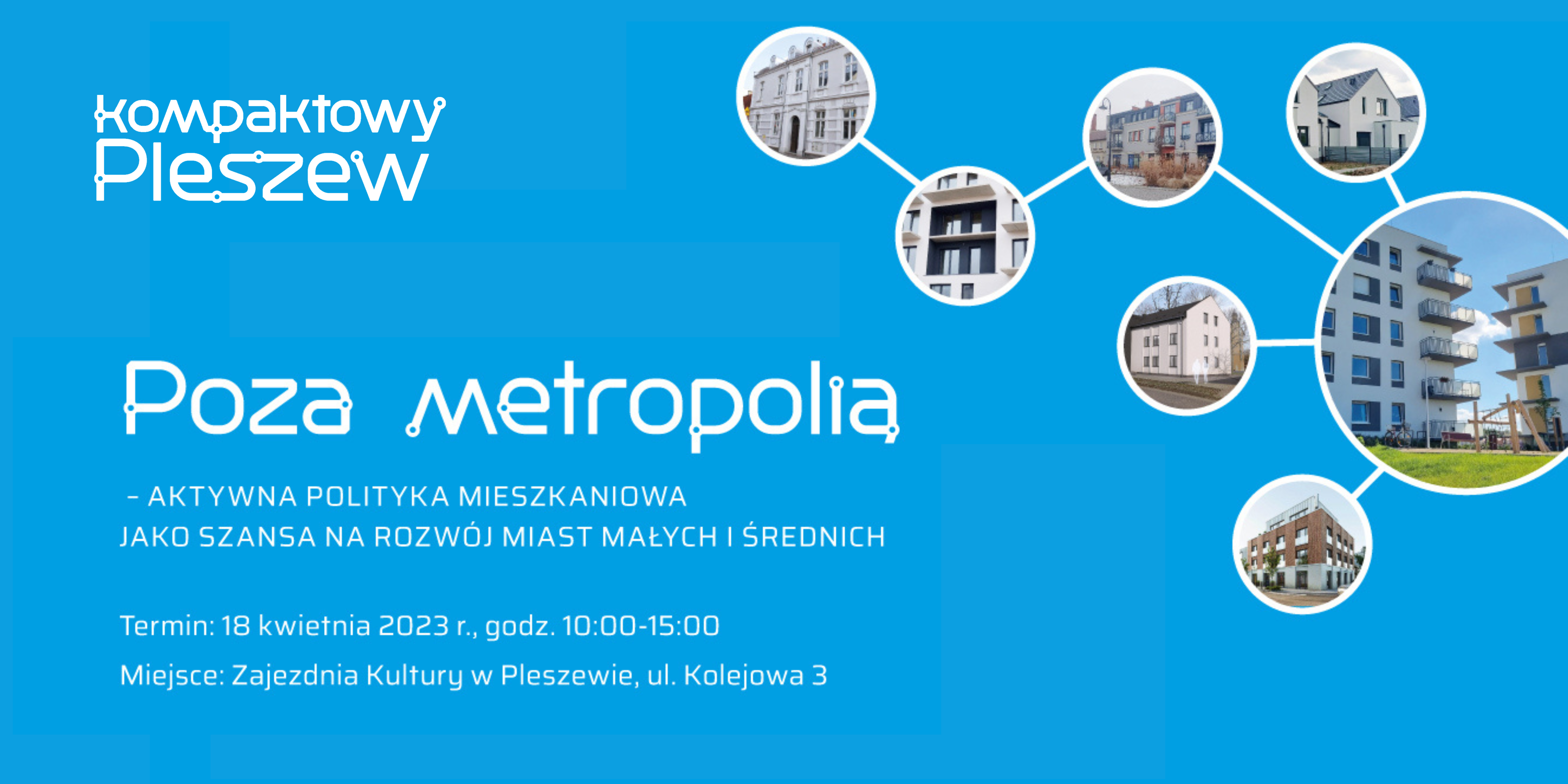 Grafika konferencji Poza metropolią organizowanej przez UMIG Pleszew w Zajezdni Kultury w Pleszewie 18 kwietnia 2023 roku.