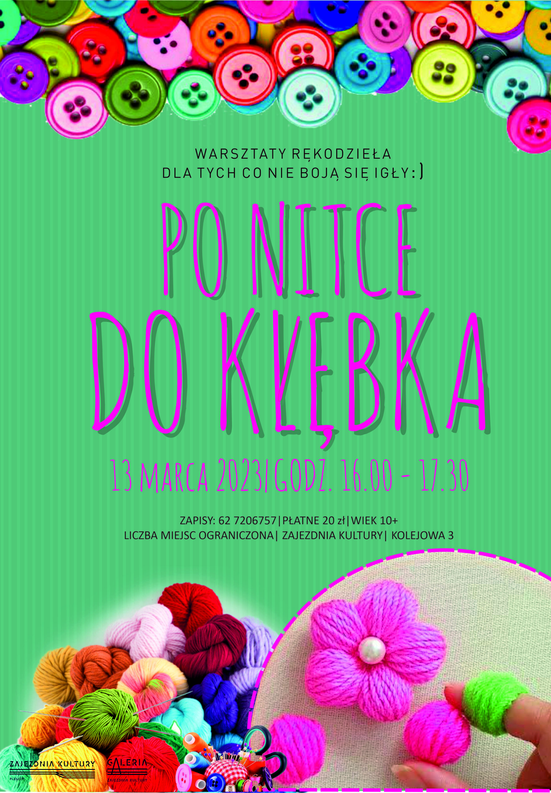 Plakat warsztatów rękodzieła "Po nitce do kłębka" odbywaących się w Zajezdni Kultury w Pleszewie 13 marca 2023 roku w godzinach 16:00-17:30.