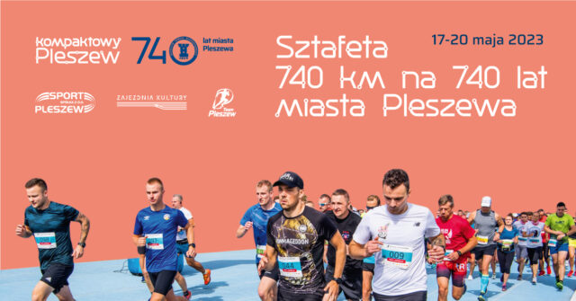 Baner sportowej imprezy z okazji 740-lecia Pleszewa "Sztafeta 740km na 740-lecie miasta" organizowanej przez spółkę Sport Pleszew.