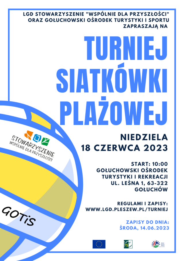 Plakat Turnieju Siatkówki Plażowej organizowanego w Gołuchowskim Ośrodku Turystyki i Rekreacji 18 czerwca 2023 roku. 