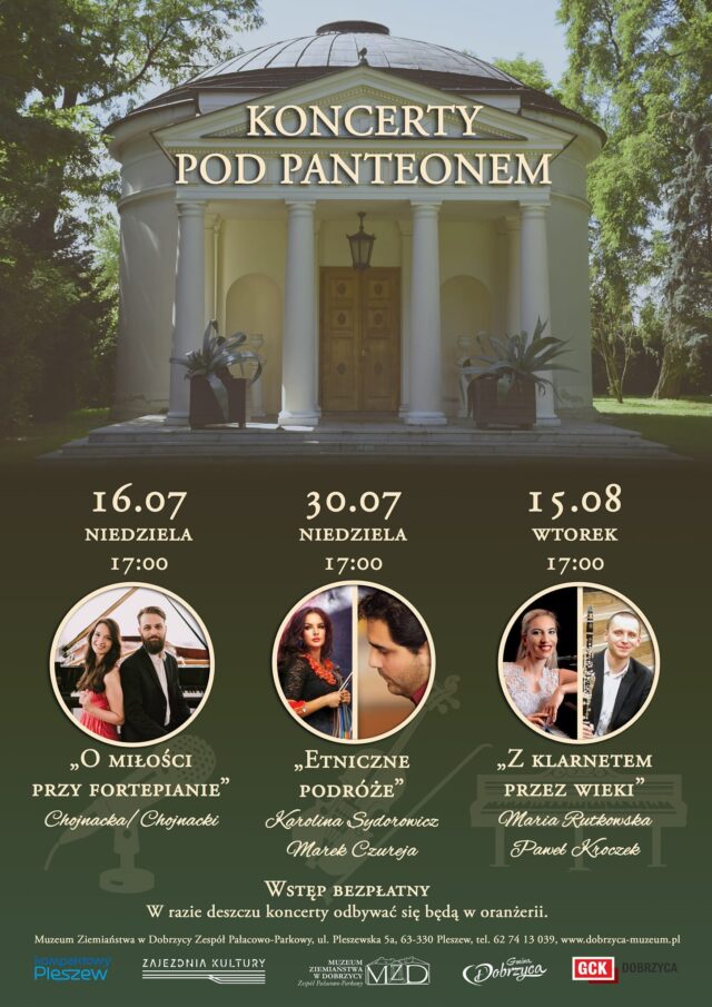 Plakat Koncertów pod Panteonem odbywających się w parku Muzeum Ziemiaństwa w Dobrzycy pod Panteonem w dniach 16 lipca, 30 lipca oraz 25 sierpnia o godzinie 17:00.