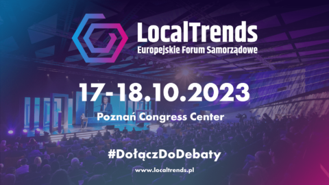 Grafika promująca Local Trends - Europejski Forum Samorządowe odbywajace się w dniach 17-18 października 2023 r. w Poznaniu.