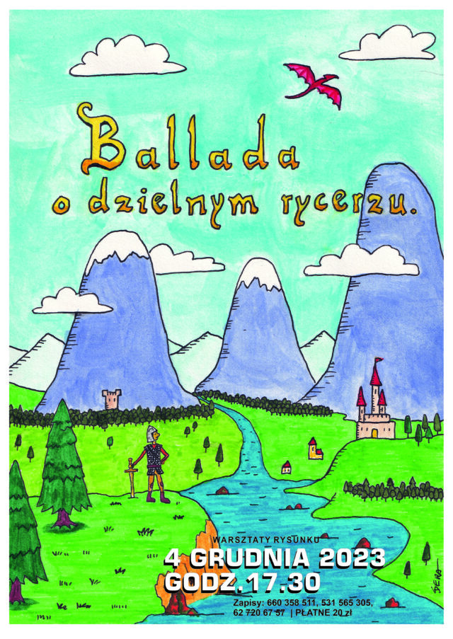 Plakat warsztatów rysunku - ballada o dzielnym rycerzu odbywających się 4 grudnia 2023 roku w Zajezdni Kultury w Pleszewie.