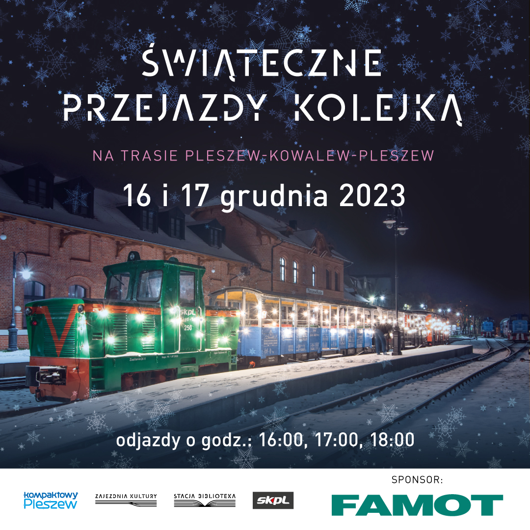 Plakat świątecznych przejazdów kolejką na trasie Pleszew-Kowalew-Pleszew odbywających się 16,17 i 23 grudnia 2023 r.