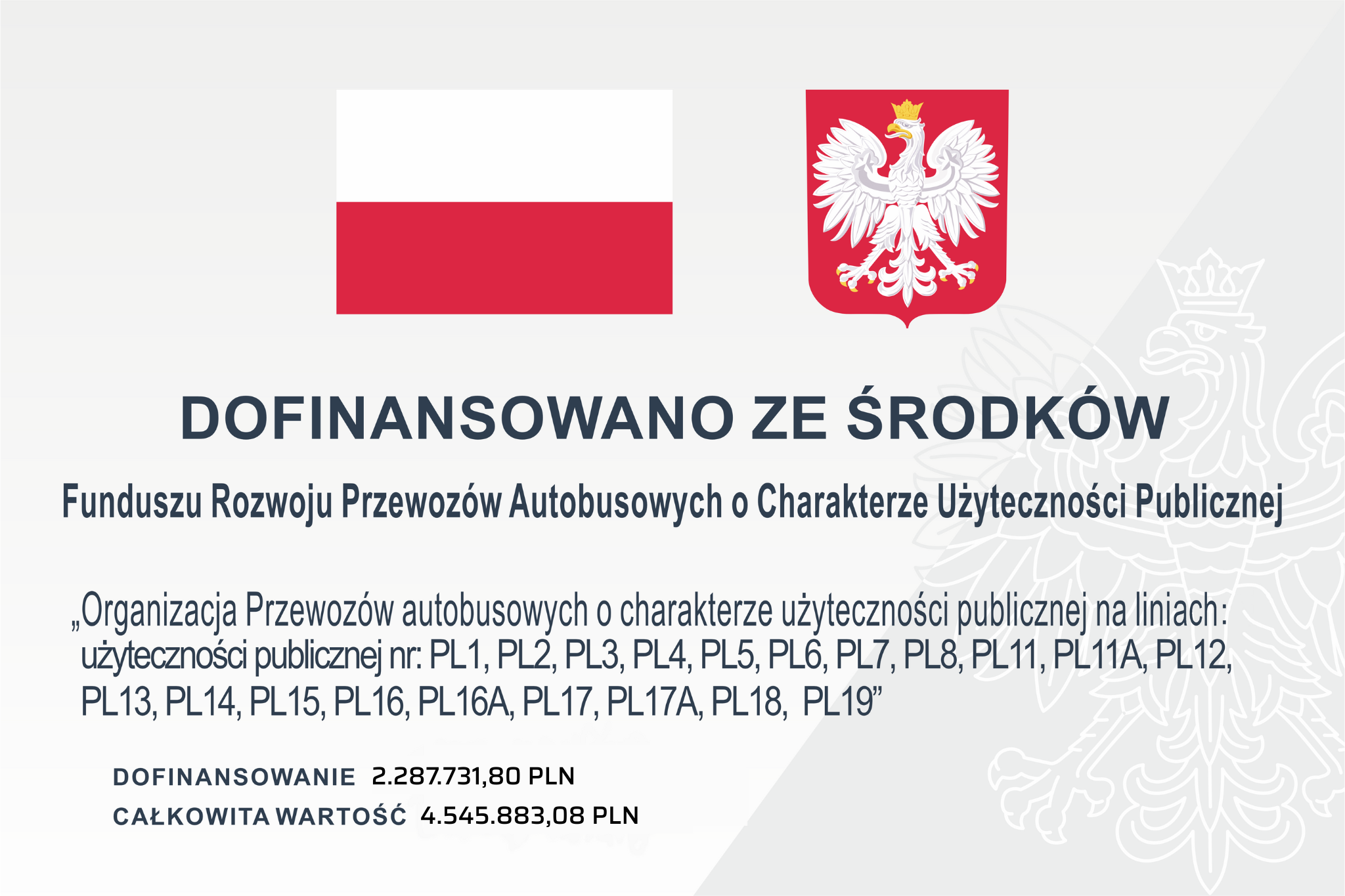 Autobusy 2024 update (1) Plansza ukazująca dofinansowanie i koszt całkowity zadania pn. Organizacja przewozów autobusowych o charakterze użyteczności publicznej na linii nr PL".