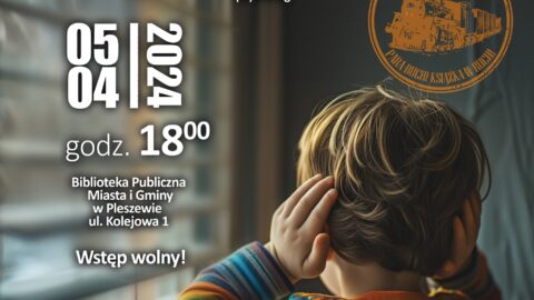 Plakat spotkania z psycholog w temacie autyzmu odbywającego się w Bibliotece Publicznej MiG Pleszew 5 kwietnia 2024 r. o godzinie 18:00.