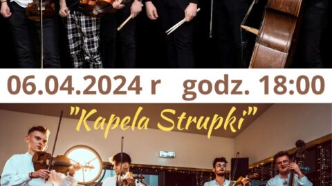 Plakat Koncertu Kapeli "Strupki" odbywającego się w Pleszewskiej Szkole Muzycznej 6 kwietnia 2024 roku o godzinie 18:00.