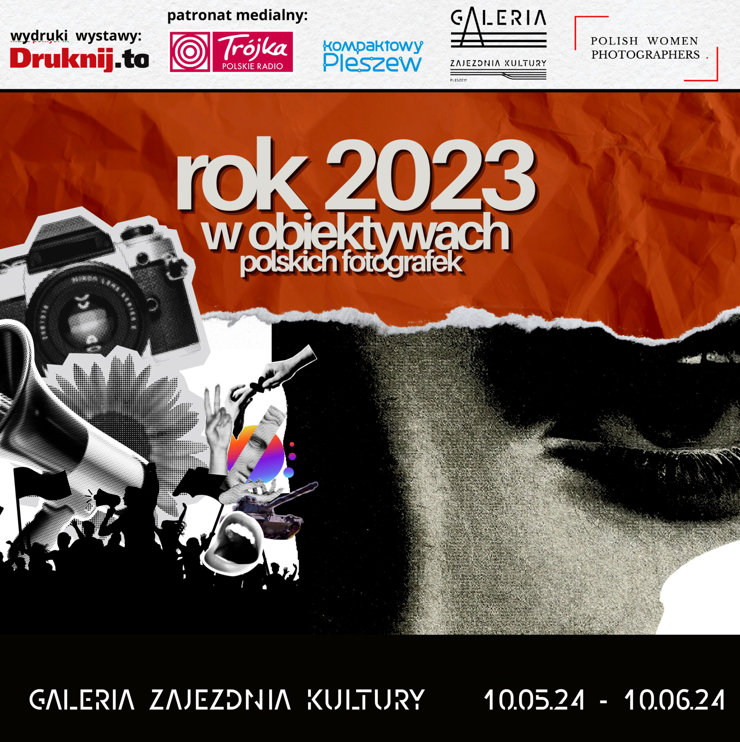 Plakat wystawy Rok 2023 w obiektywach polskich fotografek odbywającej się 10 maja o godzinie 17:30 w Galerii Zajezdnia w Pleszewie.