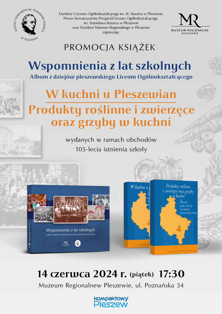 Plakat promocji książek wydanych w ramach obchodów 105-lecia istnienia szkoły odbywającej się 14 czerwca 2024 r. o godzinie 17:30 w Muzeum Regionalnym w Pleszewie.