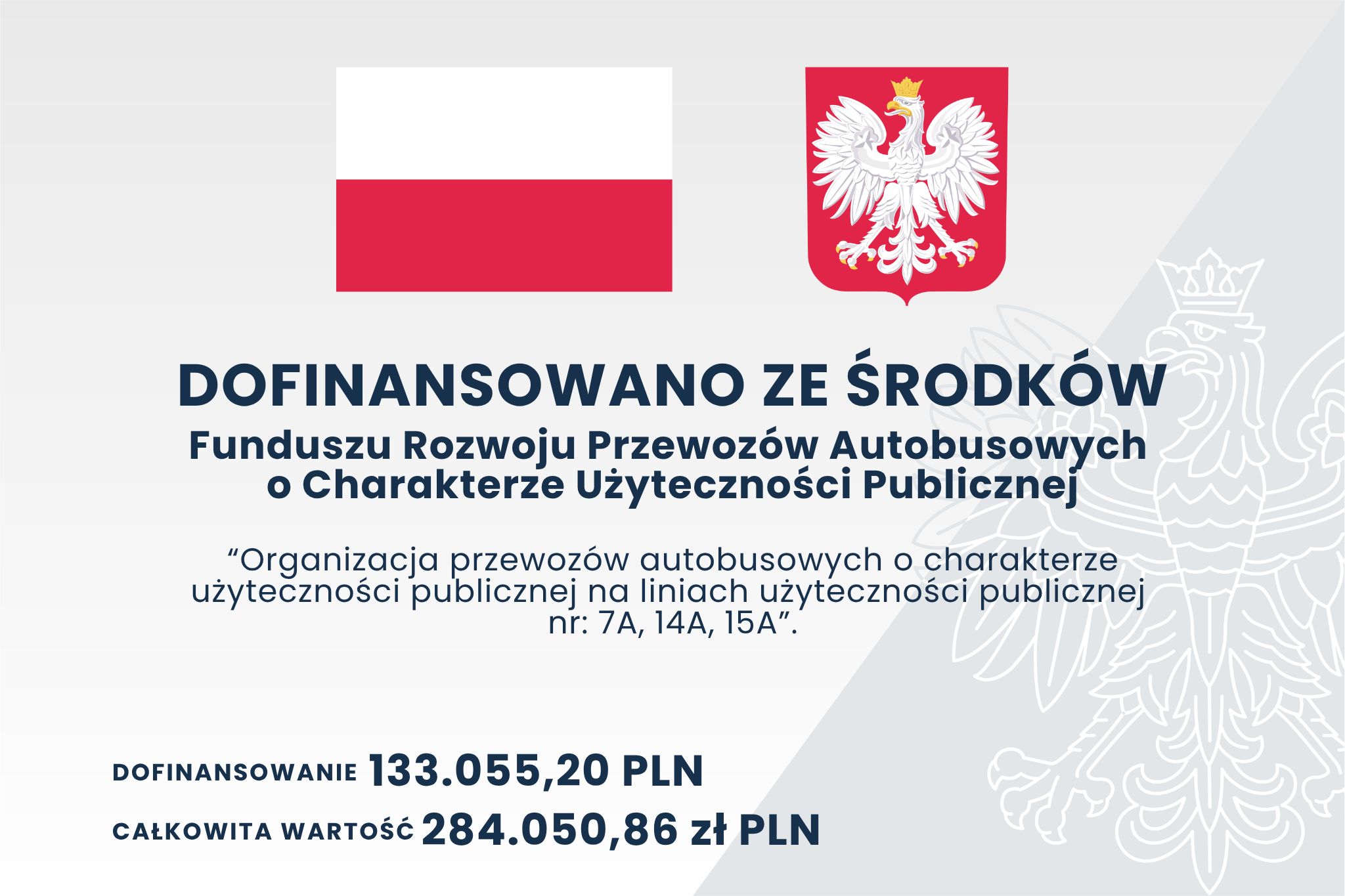 Autobusy 032024 update Plansza ukazująca dofinansowanie i koszt całkowity zadania pn. Organizacja przewozów autobusowych o charakterze użyteczności publicznej na linii nr PL".