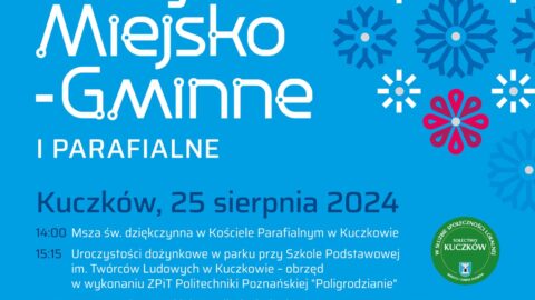 Plakat pleszewskich dożynek miejsko-gminnych odbywających się 25 sierpnia 2024 .r w Kuczkowie.