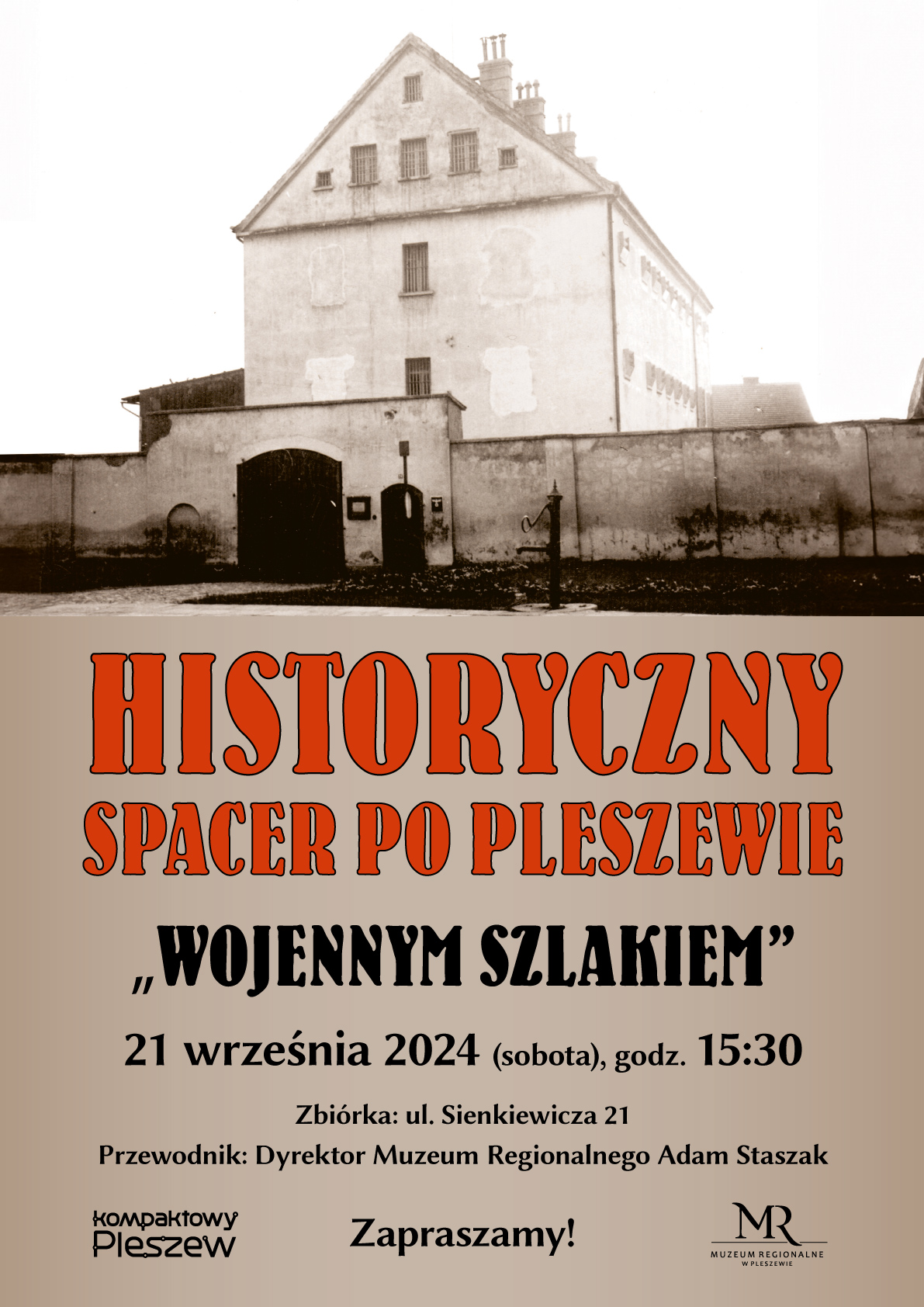 Plakat historycznego spaceru po Pleszewie odbywającego się 21 września 2024 r. o godz. 15:30.