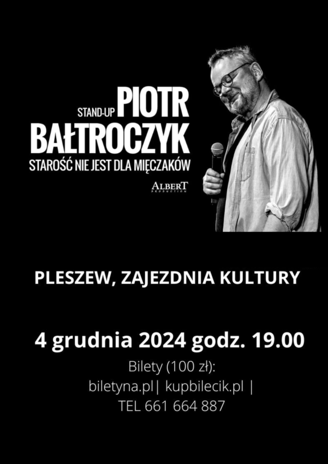 Plakat stand-upu Piotra Bałtroczyka odbywającego się 4 grudnia 2024 r. o godzinie 19:00 w Zajezdni Kultury w Pleszewie.