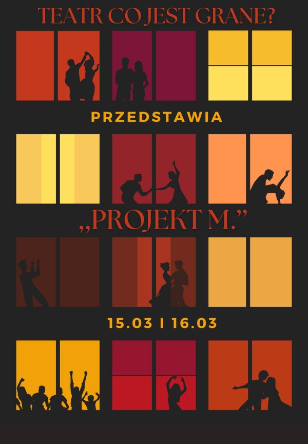 Plakat spektaklu teatralnego "Projekt M." organizowanego w Zajezdni Kultury w Pleszewie.