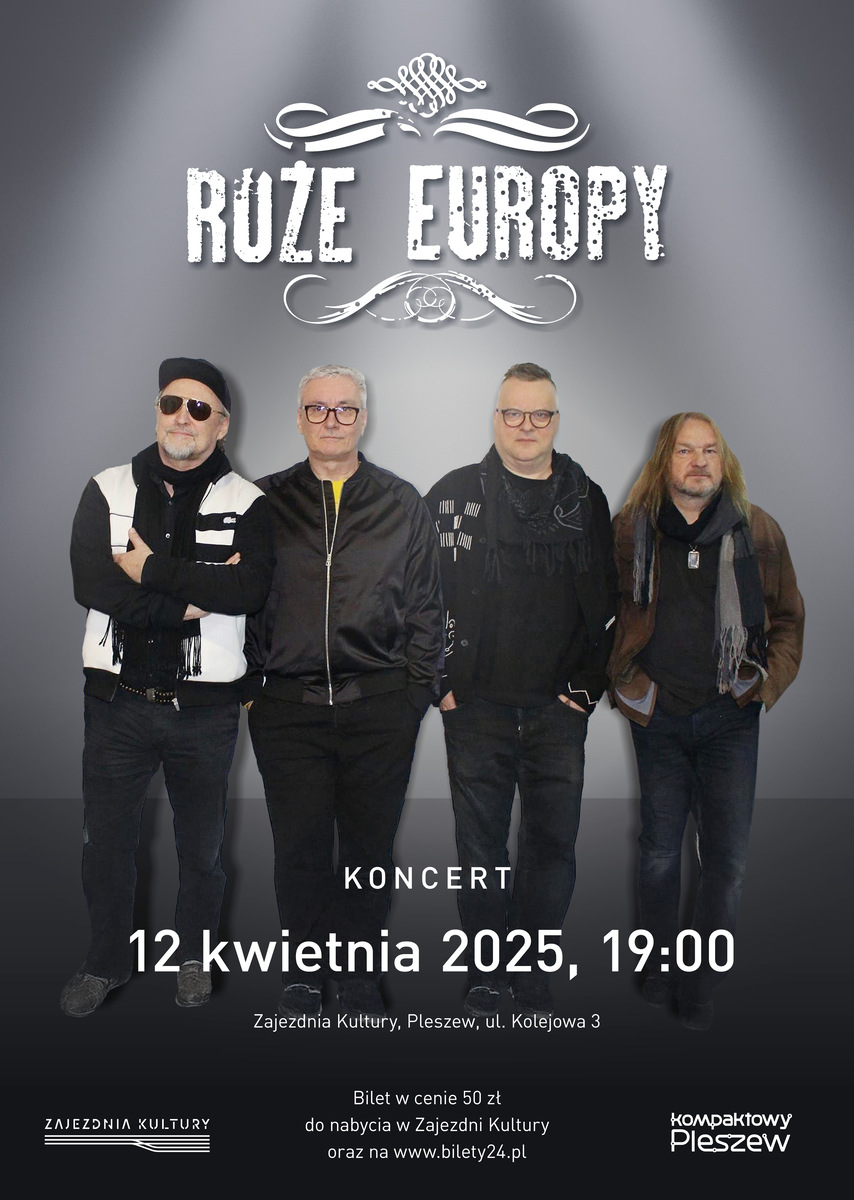 Plakat koncertu "Róże Europy" odbywającego się w Zajezdni Kultury w Pleszewie 12 kwietnia 2025 r. o godzinie 19:00.