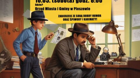 Plakat nocy w ratuszu odbywajacej się 9 i 10 maja w UMiG w Pleszewie.