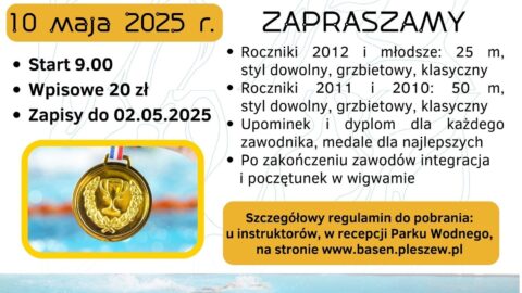 Plakat Mistrzostw Pleszewa w Pływaniu odbywających się 10 maja 2025 r. o godzinie 9:00 w Parku Wodnym "planty" w Pleszewie.