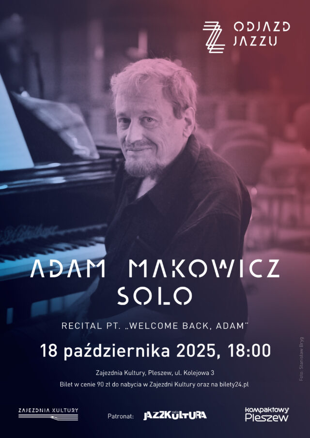 Plakat koncertu Adam Makowicz solo odbywającego się w Zajezdni Kultury w Pleszewie 18 października 2025 r. o godzinie 18:00.