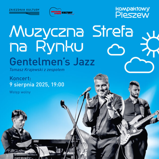 Plakat Muzycznej Strefy na Rynku odbywającej się na pleszewskim Rynku 9 sierpnia 2025 r. o godzinie 19:00