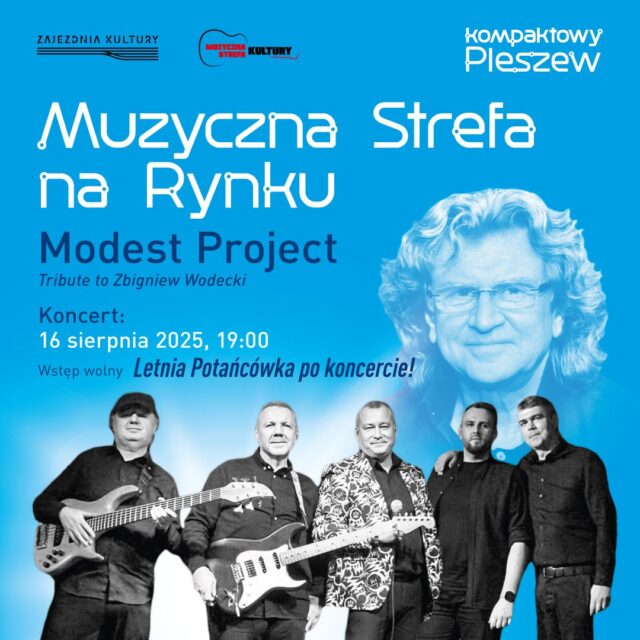 Plakat Muzycznej Strefy na Rynku "Modest Project" organizowanej 16 sierpnia 2025 r. o godzinie 19:00.