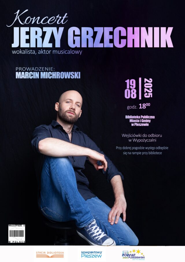 Plakat koncertu Jerzego Grzechnika odbywającego się 19 sierpnia 2025 r. o godzinie 18:00 w bibliotece publicznej MiG Pleszew.