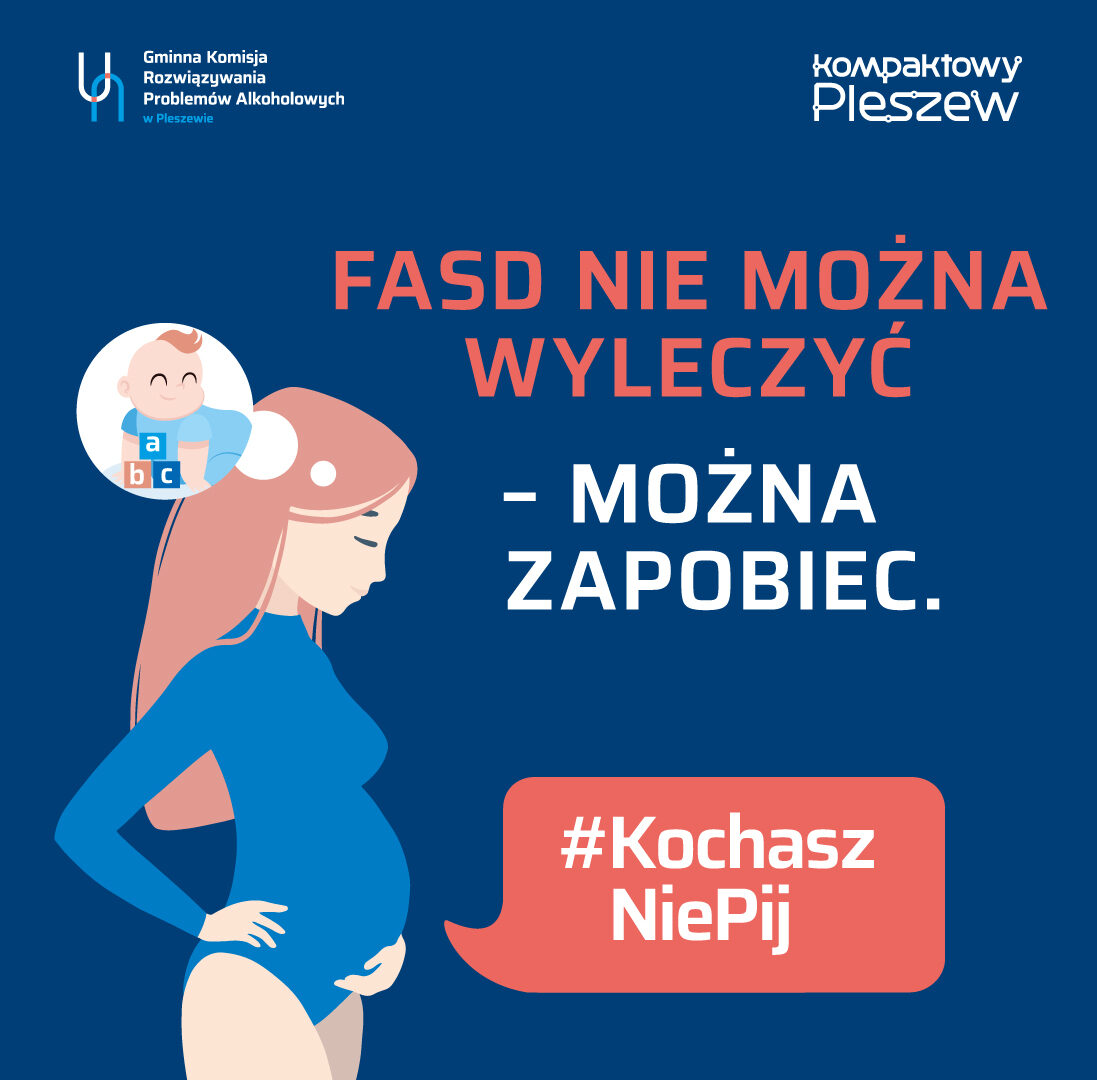 Grafika promująca akcję #KochaszNiePij zapobiegającą FASD.