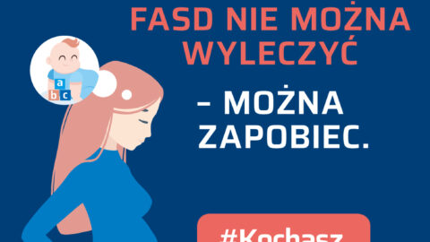Grafika promująca akcję #KochaszNiePij zapobiegającą FASD.