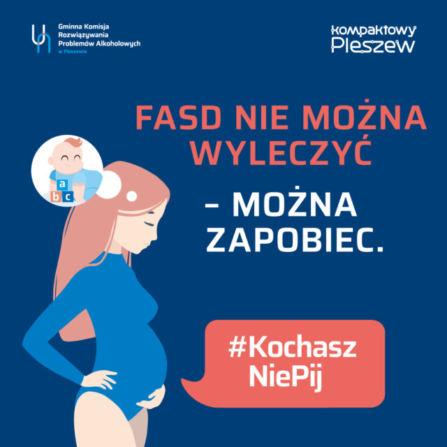 Grafika promująca akcję #KochaszNiePij zapobiegającą FASD.