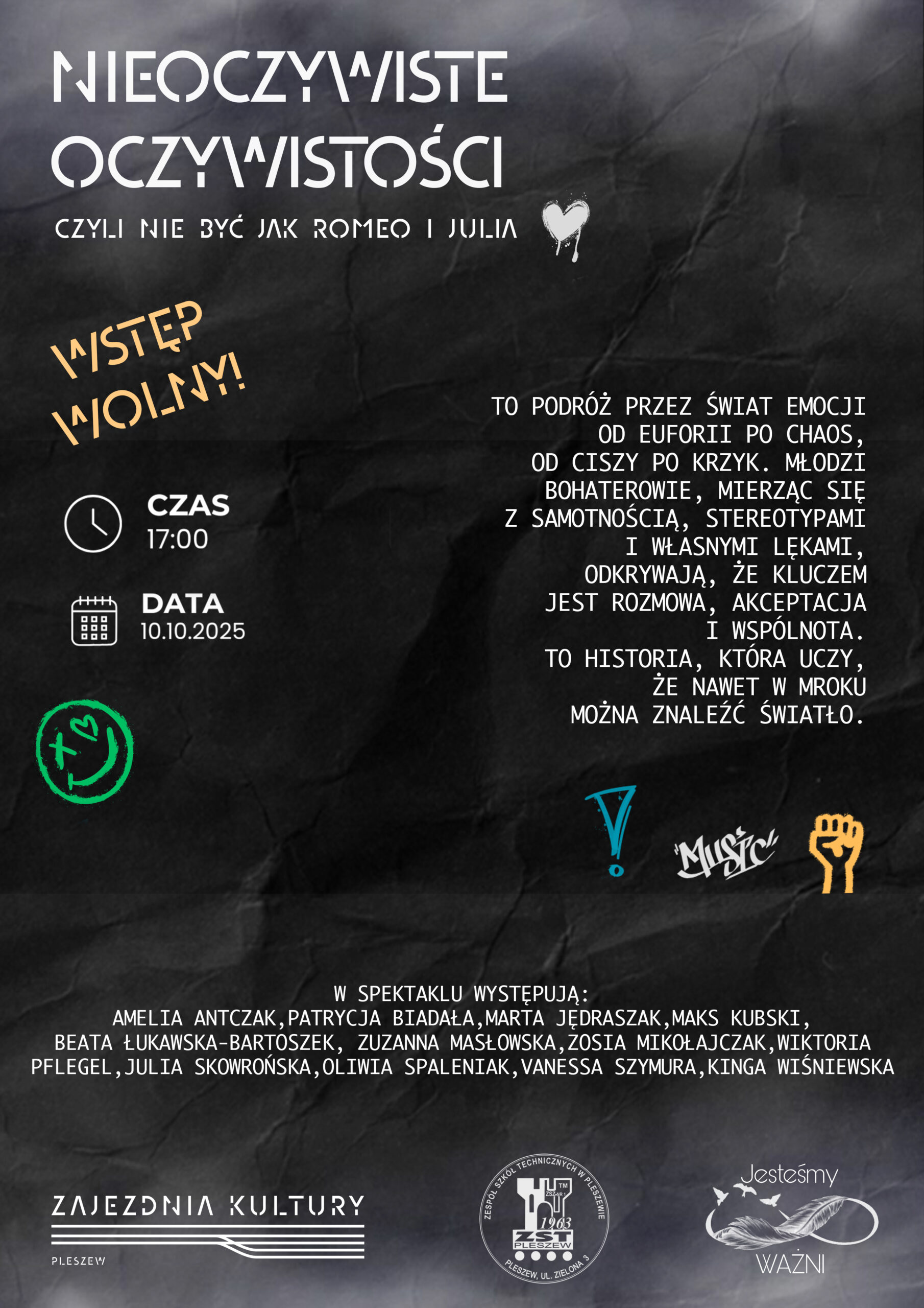 Plakat spektaklu młodzieży z ZST w Pleszewie odbywającego się 10 października 2025 r. w Zajezdni Kultury w Pleszewie.