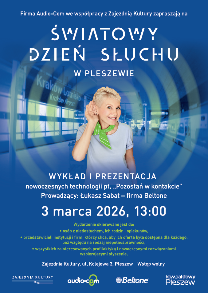 Plakat Światowego Dnia Słuchu odbywającego się 3 marca 2026 roku o godzinie 13:00 w Zajezdni Kultury w Pleszewie