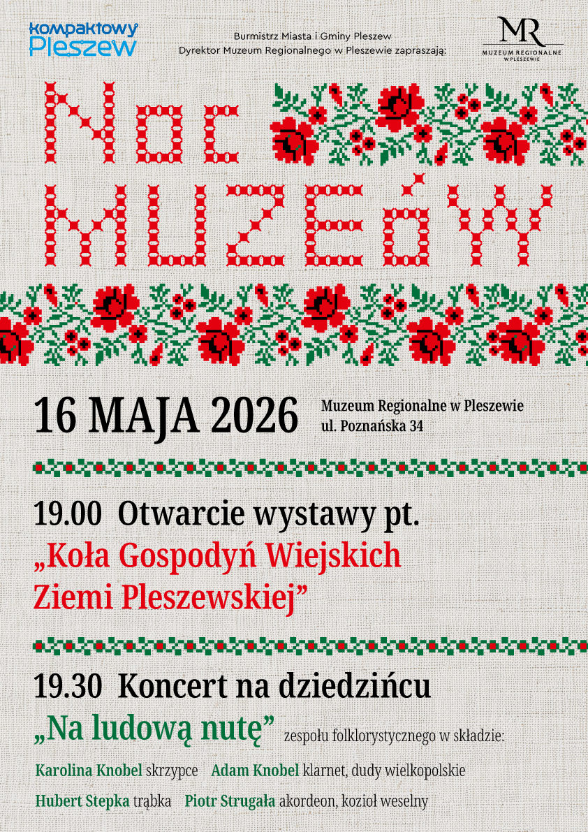 Plakat Nocy Muzeów odbywającej się 16 maja 2026 r. o godzinie 19:00 w Muzeum Regionalnym w Pleszewie.