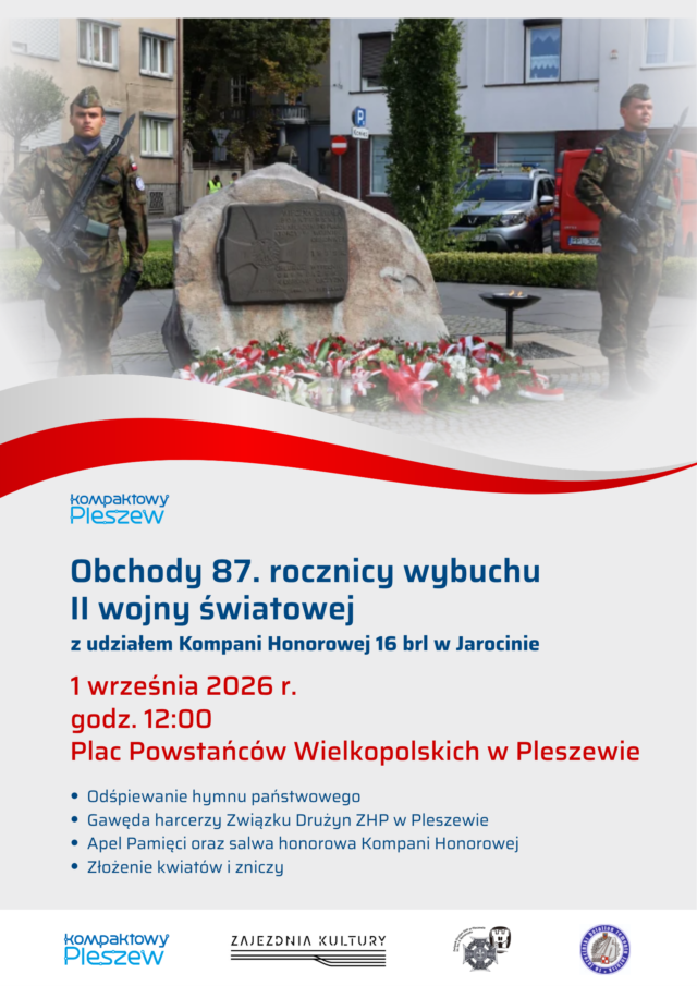 plakat uroczystości z okazji 87. rocznicy wybuchu II wojny światowej w Pleszewie odbywającej się 1 września 2026 r. o godz. 12:00 na Placu Powstańców Wlkp. w Pleszewie.